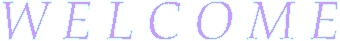 **  W E L C O M E  **